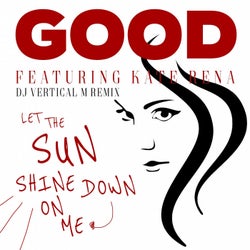 Let the Sun Shine Down on Me (feat. Kate Rena) [DJ Vertical M Remix]