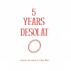 5 Years Desolat (Selected And Mixed By Loco Dice)