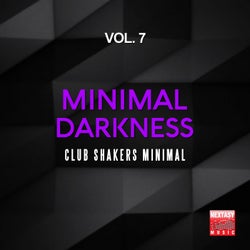 Minimal Darkness, Vol. 7 (Club Shakers Minimal)