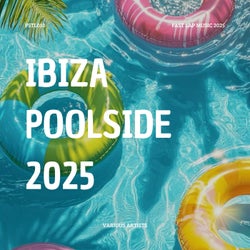 Ibiza Poolside 2025
