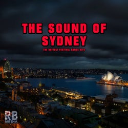 The Sound of Sydney (The Hottest Festival Dance Hits)