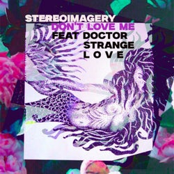 Don't Love Me (feat. Doctor Strange Love)