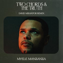 Two Chords & the Truth (David Mrakpor Remix)