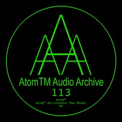 AtomTM Re-invents the Wheel EP