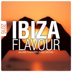 Ibiza Flavour 2016 - Balearic Flavoured Lounge Grooves
