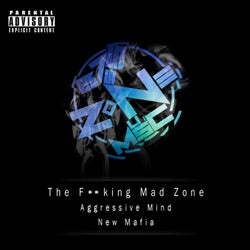 The Fucking Mad Zone