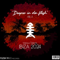 Deeper in Da Flesh Ibiza 2024