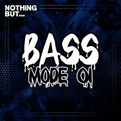 Nothing But... Bass Mode, Vol. 01