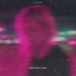 Wasted Love