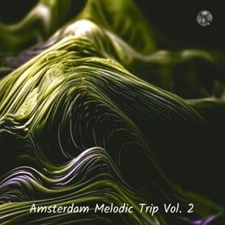 Amsterdam Melodic Trip Vol. 2