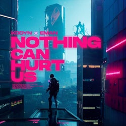 Nothing Can Hurt Us (Extended Mix)