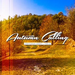 Autumn Calling - Chillout Gems Vol. 2