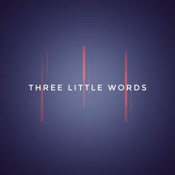 Three Little Words