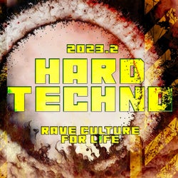 Hard Techno 2023.2 - Rave Culture for Life