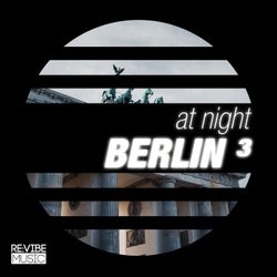 At Night - Berlin, Vol. 3
