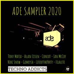 ADE SAMPLER 2020 (Techno Addicts)