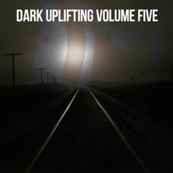 Dark Uplifting, Vol. 5