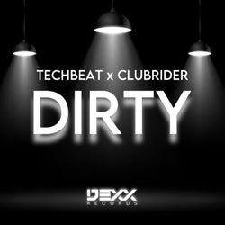Dirty