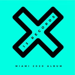 13 Records Miami 2020 Album