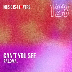 Can't You See