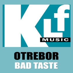 Bad Taste