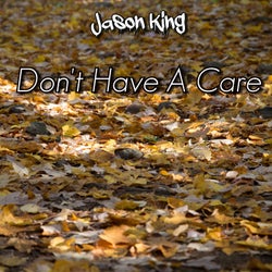 Don't Have A Care