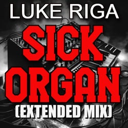 SICK ORGAN (Extended Mix)