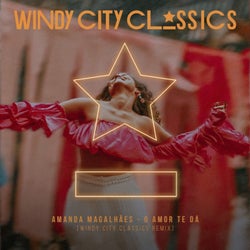 O Amor Te Da (Windy City Classics Remix)