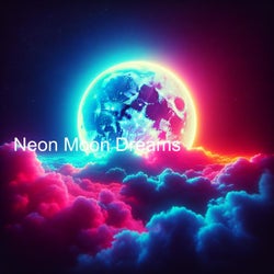 Neon Moon Dreams