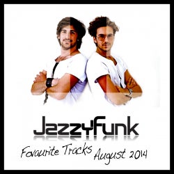 JazzyFunk Favourite Tracks AUG 2014