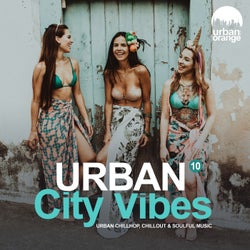 Urban City Vibes 10: Urban Chillhop, Chillout & Soulful Music