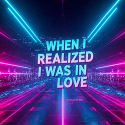 When I Realized I Was in Love