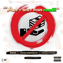 Ain't Shit for Free (feat. Andre Greenback & Semiautocec)