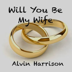 Will You Be My Wife (feat. Mike Yates)