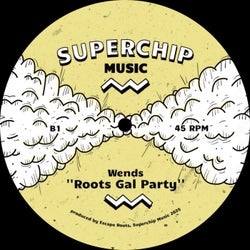 Roots Gal Party