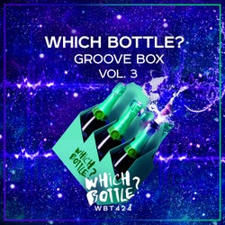 Which Bottle?: GROOVE BOX, Vol.3