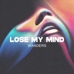 Lose My Mind