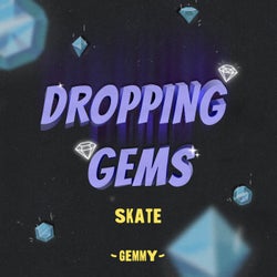 Skate (Dropping Gems 02)