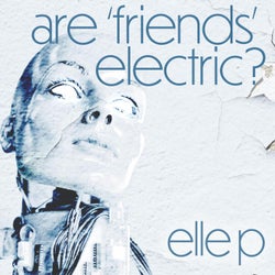 Are 'Friends' Electric?