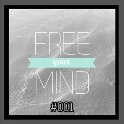 Free Your Mind Episode #001