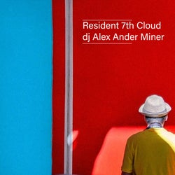 Resident 7th Cloud - DJ Alex Ander Miner