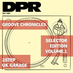 Groove Chronicles Selector Edition, Vol. 1 (2Step Uk Garage)