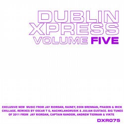 Dublin Xpress Vol. Five