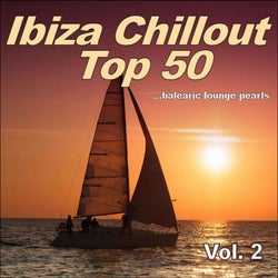 Ibiza Chillout Top 50, Vol. 2 (Balearic Lounge Pearls)