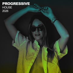 Progressive House 2026