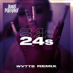 24s - Wvtts Remix