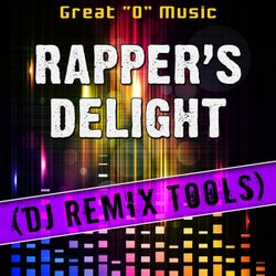 Rapper's Delight (DJ Remix Tools)