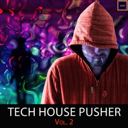 Tech House Pusher, Vol. 2
