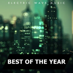 Electric Wave Music Best Of The Year Edition