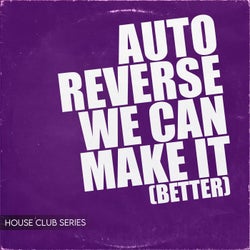 We Can Make It (Better)